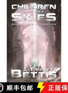 【3-4周达】Children of Skies: Decimation [9781502804891]