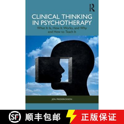 【3-4周达】Clinical Thinking in Psychotherapy: What It Is, How It Works, and Why and How to Teach It [9781032777573]