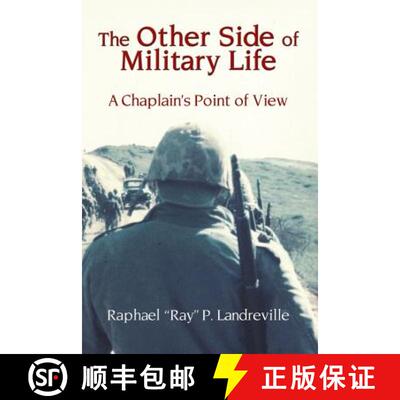【3-4周达】THE OTHER SIDE OF MILITARY LIFE - A Chaplain's Point of View [9781633020290]