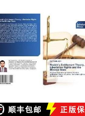 预订 Nozick’s Entitlement Theory, Libertarian Rights and the Minimal State [9783639667240]