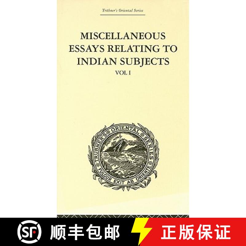 【3-4周达】Miscellaneous Essays Relating to Indian Subjects : Volume I [9780415245050]