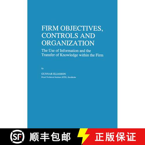 【3-4周达】Firm Objectives, Controls and Organization : The Use of Information and the Transfer of Kn... [9789401072182]