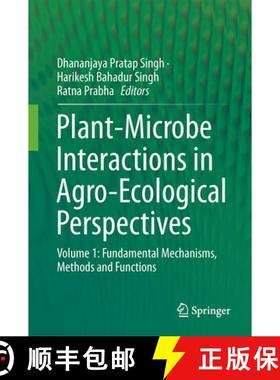 【3-4周达】Plant-Microbe Interactions in Agro-Ecological Perspectives: Volume 1: Fundamental Mechanis... [9789811058127]