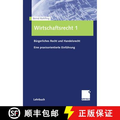 【3-4周达】Wirtschaftsrecht 1 : Bürgerliches Recht und Handelsrecht Eine praxisorientierte Einführung [9783409126380]