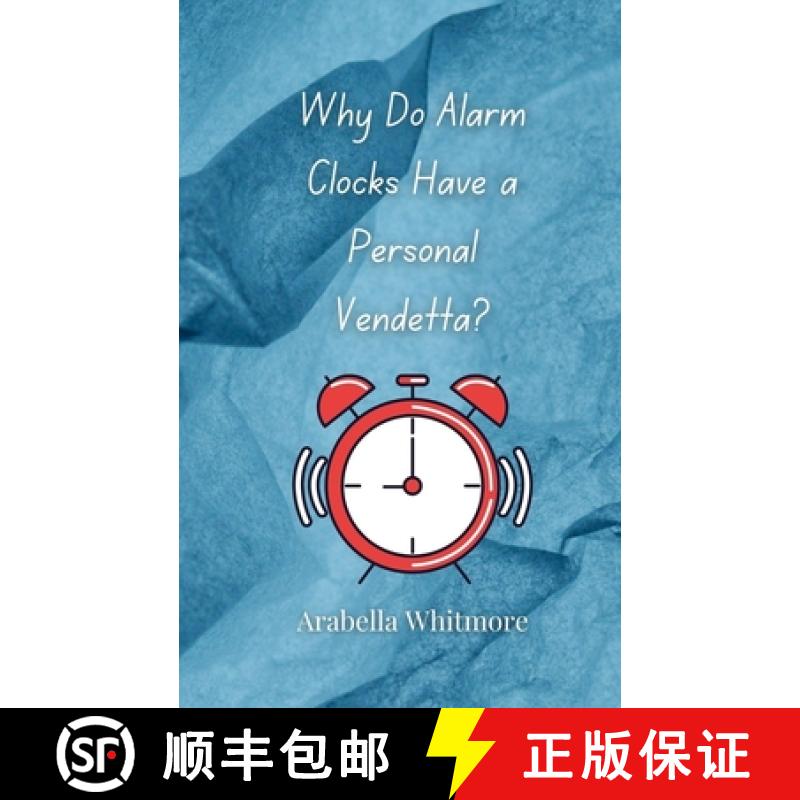 【3-4周达】Why Do Alarm Clocks Have a Personal Vendetta? [9783690855990]
