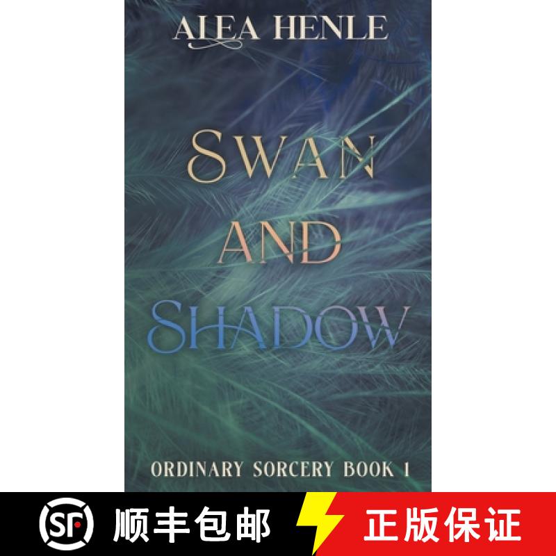 【3-4周达】Swan and Shadow: an Ordinary Sorcery story [9781952735226]
