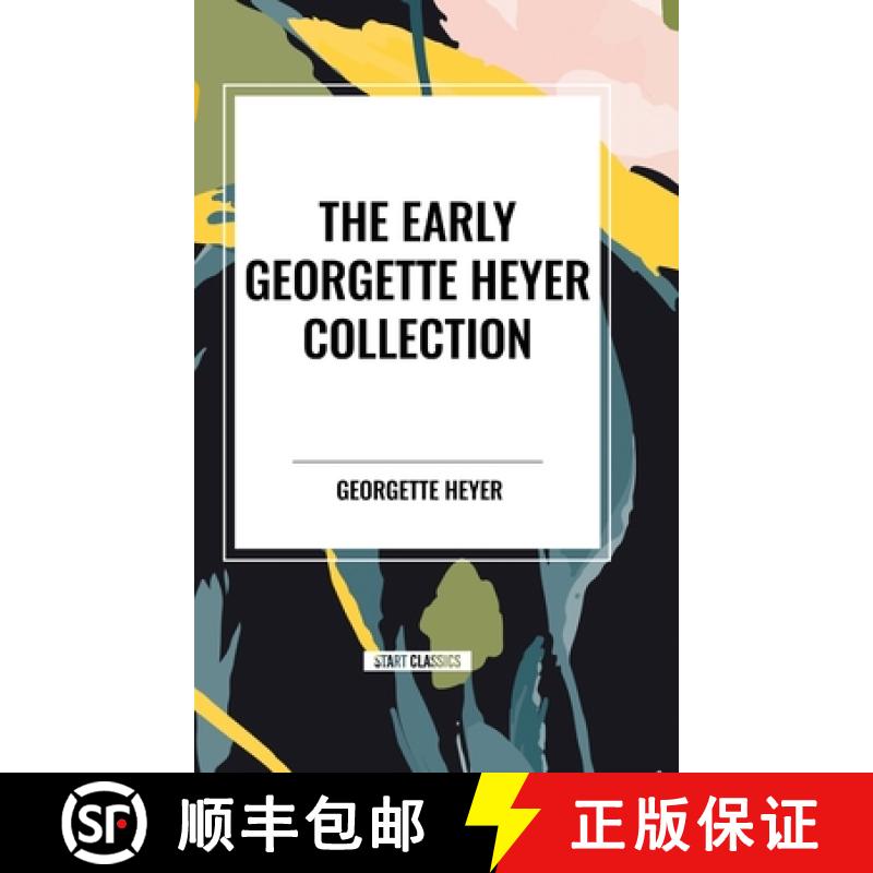 【3-4周达】The Early Georgette Heyer Collection: The Transformation of Philip Jettan, The Black Moth,... [9798880914937]