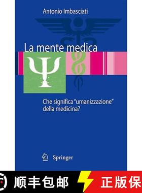 【3-4周达】La Mente Medica: Che Significa Umanizzazione Della Medicina? [9788847007918]