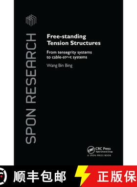 【3-4周达】Free-Standing Tension Structures : From Tensegrity Systems to Cable-Strut Systems [9780367865504]