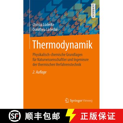 【3-4周达】Thermodynamik : Physikalisch-chemische Grundlagen für Naturwissenschaftler und Ingenieure... [9783662587997]