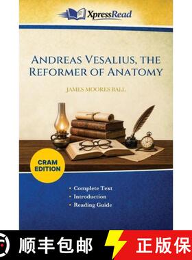 【3-4周达】Andreas Vesalius, the Reformer of Anatomy (Cram Edition) [9781026142851]