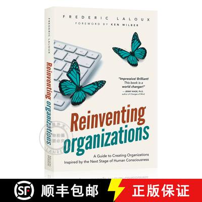 现货 重构组织 Reinventing Organizations: A Guide to Creating Organizations Inspired by the Next Stage... [9782960133509]