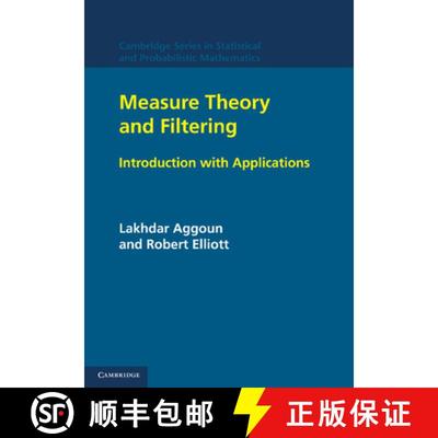 【3-4周达】Measure Theory and Filtering: Introduction and Applications - Measure Theory and Filtering... [9781107410718]