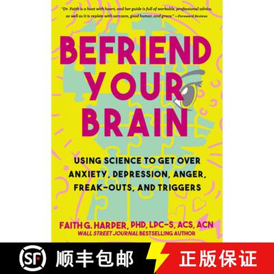 【3-4周达】Befriend Your Brain: A Young Person's Guide to Dealing with Anxiety, Depression, Anger, Fr... [9781648410383]