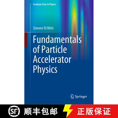 【3-4周达】精装 Fundamentals of Particle Accelerator Physics [9783031076619]