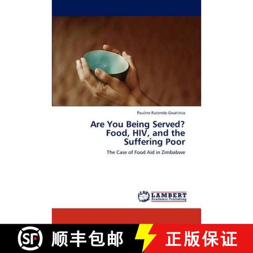 预订 Are You Being Served? Food, HIV, and the Suffering Poor [9783845470351]