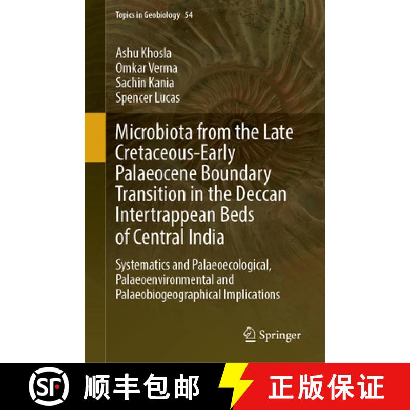 【3-4周达】Microbiota from the Late Cretaceous-Early Palaeocene Boundary Transition in the Deccan Int... [9783031288548]