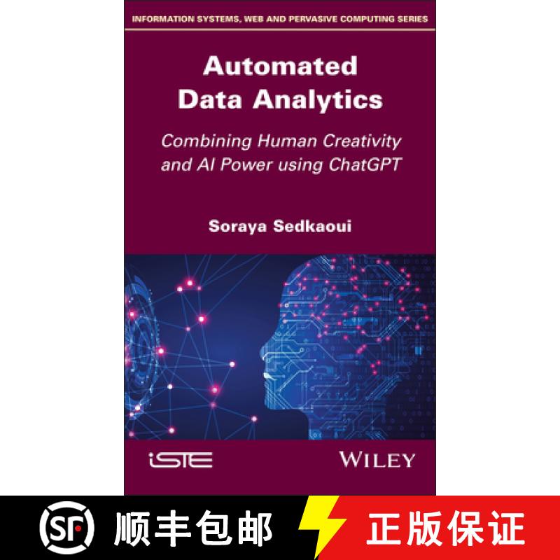 【3-4周达】Automated Data Analytics: Combining Human Creativity and AI Power Using ChatGPT [9781786309785]