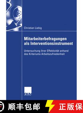 【3-4周达】Mitarbeiterbefragungen als Interventionsinstrument : Untersuchung ihrer Effektivität anha... [9783835005754]