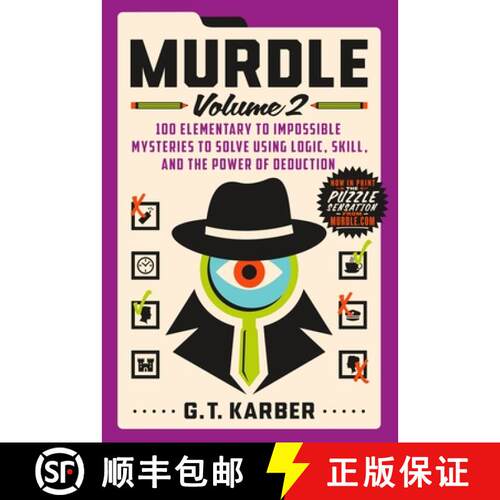 Murdle: Volume 2: 100 Elementary to Impossible Mysteries to Solve Using Logic, Skill, and the Power o... [9781250892324]
