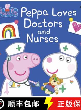 【3-4周达】Peppa Pig: Peppa Loves Doctors and Nurses [9780241480694]