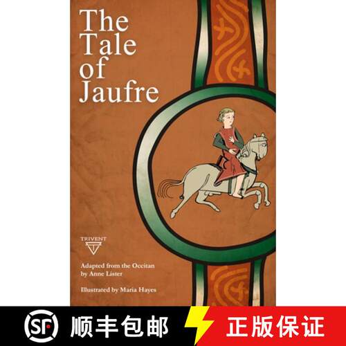 【3-4周达】精装 The Tale of Jaufre: Adapted from the Occitan [9786156405951]