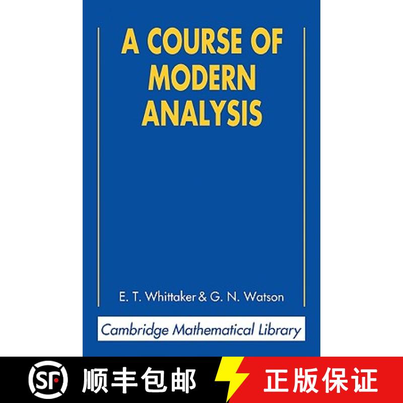 【2-3周达】Course of Modern Analysis: - A Course of Modern Analysis [9780521588072]