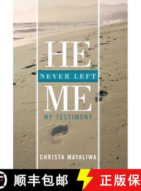 【3-4周达】He Never Left Me: My Testimony [9781449775360]