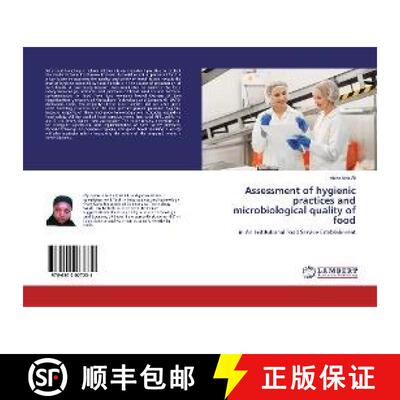 预订 Assessment of hygienic practices and microbiological quality of food [9786202077231]