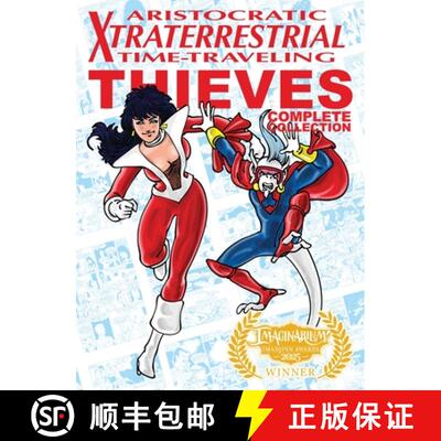 【3-4周达】Aristocratic Xtraterrestrial Time-Traveling Thieves: The Complete Collection [9781963835359]
