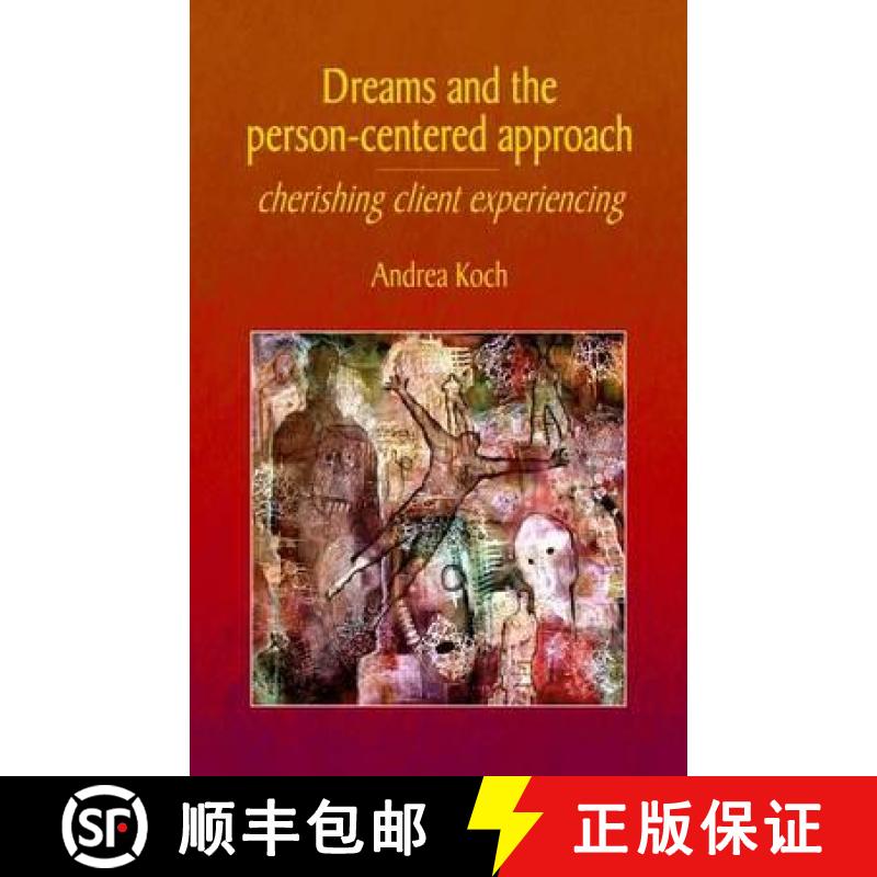 【2-3周达】Dreams and the Person-centered Approach: Cherishing Client Experiencing [9781906254476]
