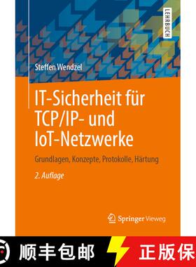 【3-4周达】IT-Sicherheit für TCP/IP- und IoT-Netzwerke: Grundlagen, Konzepte, Protokolle, Härtung (... [9783658334222]