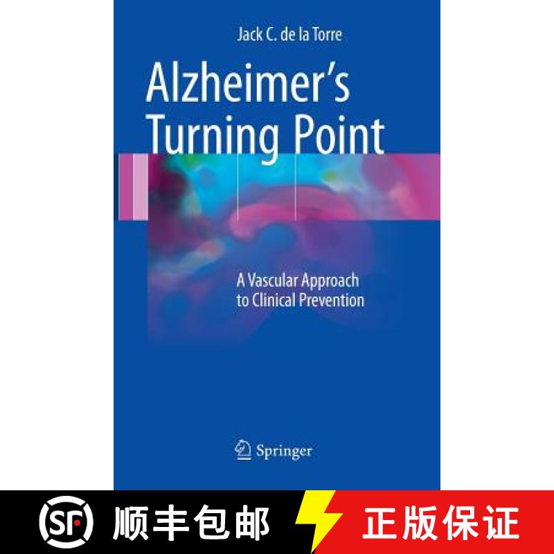 【3-4周达】Alzheimer's Turning Point : A Vascular Approach to Clinical Prevention [9783319816678]