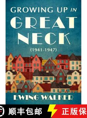 预订 Growing Up in Great Neck, 1941-1947 [9781937559861]