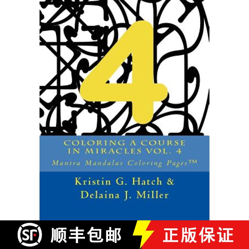 预订 Coloring A Course in Miracles Vol. 4: Mantra Mandalas Coloring Pages(TM) [9781942005179]