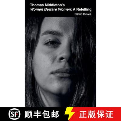 【3-4周达】Thomas Middleton's Women Beware Women: A Retelling [9798223614722]