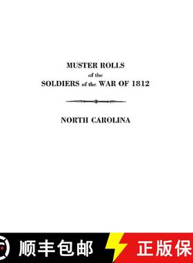 【3-4周达】Muster Rolls of the Soldiers of the War of 1812 [9780806307282]