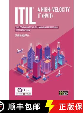 【3-4周达】ITIL(R) 4 High-velocity IT (HVIT): Your companion to the ITIL 4 Managing Professional HVIT... [9781787782952]