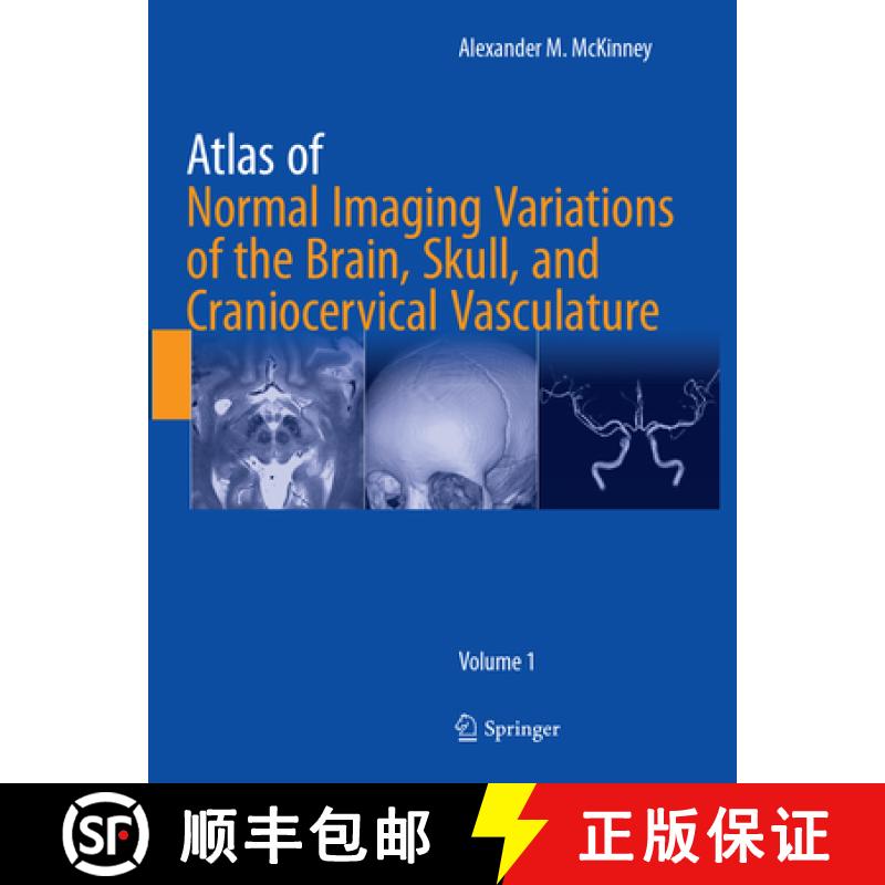 【3-4周达】Atlas of Normal Imaging Variations of the Brain, Skull, and Craniocervical Vasculature [9783319819686]