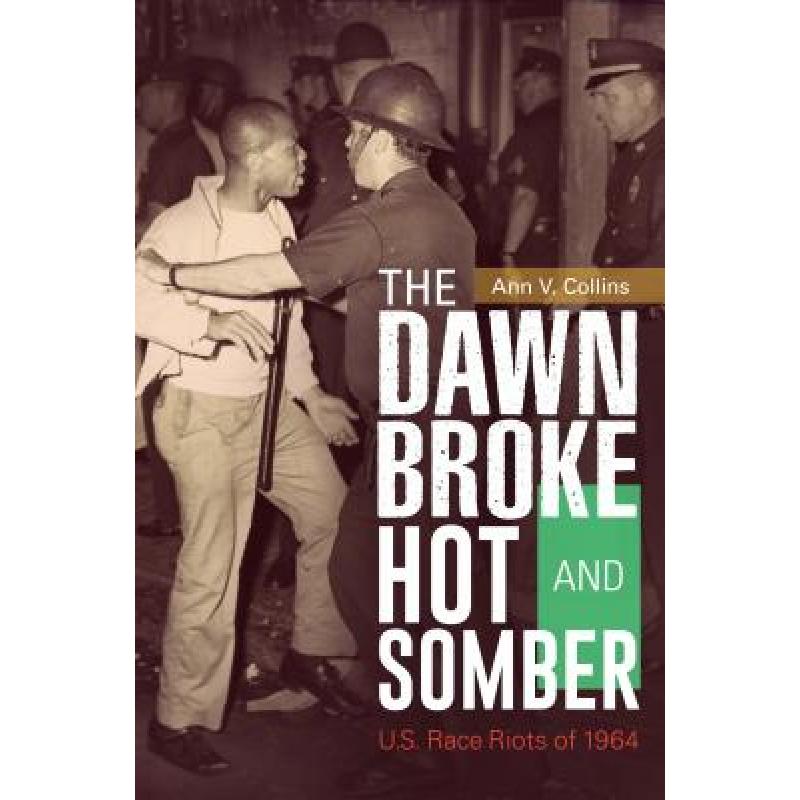 预订 the dawn broke hot and somber: u.s. . [9781440837241]