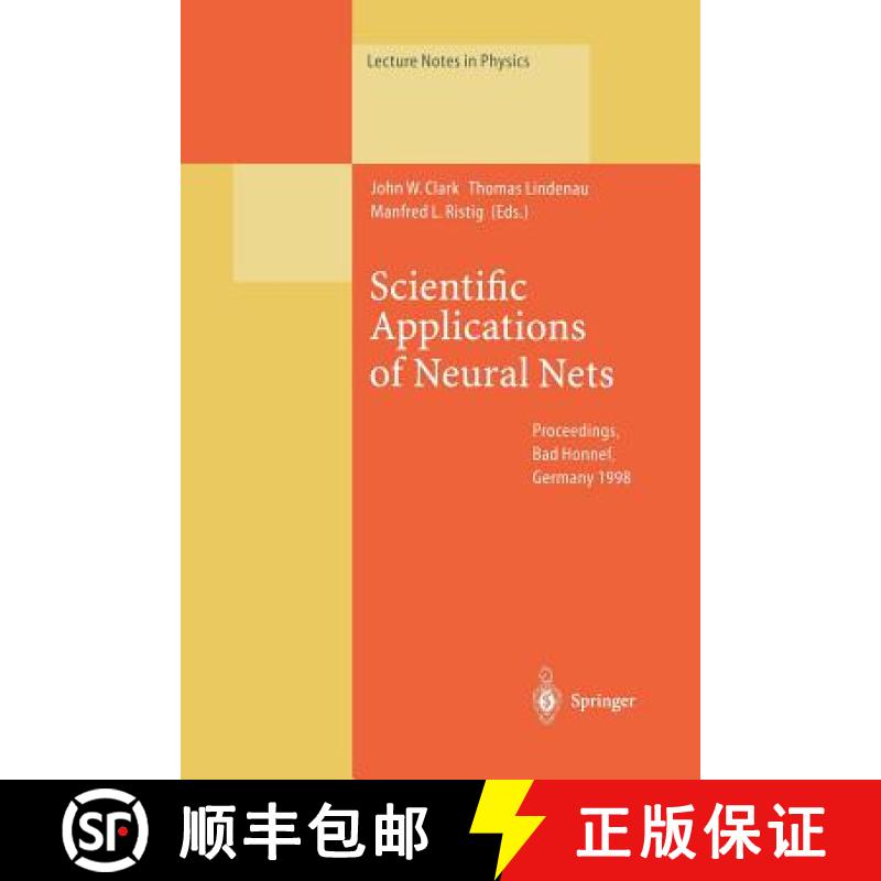 【3-4周达】Scientific Applications of Neural Nets : Proceedings of the 194th W.E. Heraeus Seminar Hel... [9783662142356]