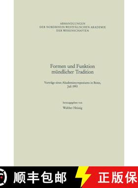 【3-4周达】Formen und Funktion mündlicher Tradition : Vorträge eines Akademiesymposiums in Bonn, Ju... [9783531051154]