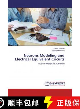 预订 Neurons Modeling and Electrical Equivalent Circuits [9786200293756]