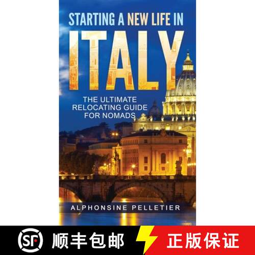 【3-4周达】精装 Starting a New Life in Italy The Ultimate Relocating Guide for Nomads [9798990140714]