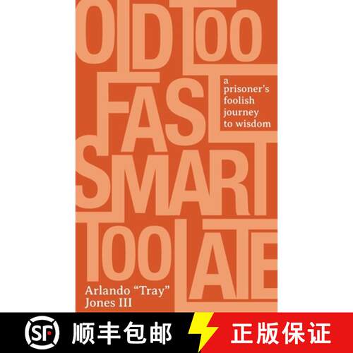 【3-4周达】Old Too Fast, Smart Too Late: A Prisoner's Foolish Journey to Wisdom [9781627202398]