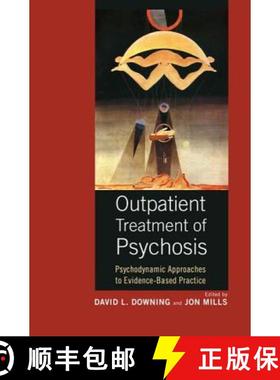 【3-4周达】Outpatient Treatment of Psychosis: Psychodynamic Approaches to Evidence-Based Practice [9780367103668]
