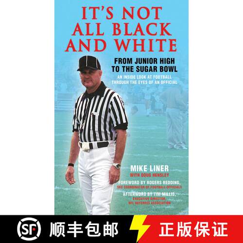 【3-4周达】精装 It's Not All Black and White: From Junior High to the Sugar Bowl, an Inside Look at F... [9781602396852]