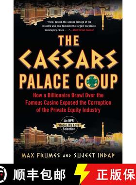 现货 凯撒宫政变 The Caesars Palace Coup: How a Billionaire Brawl Over the Famous Casino Exposed the P... [9781635767742]