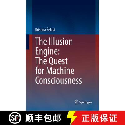 【3-4周达】精装 The Illusion Engine: The Quest for Machine Consciousness [9783032055613]