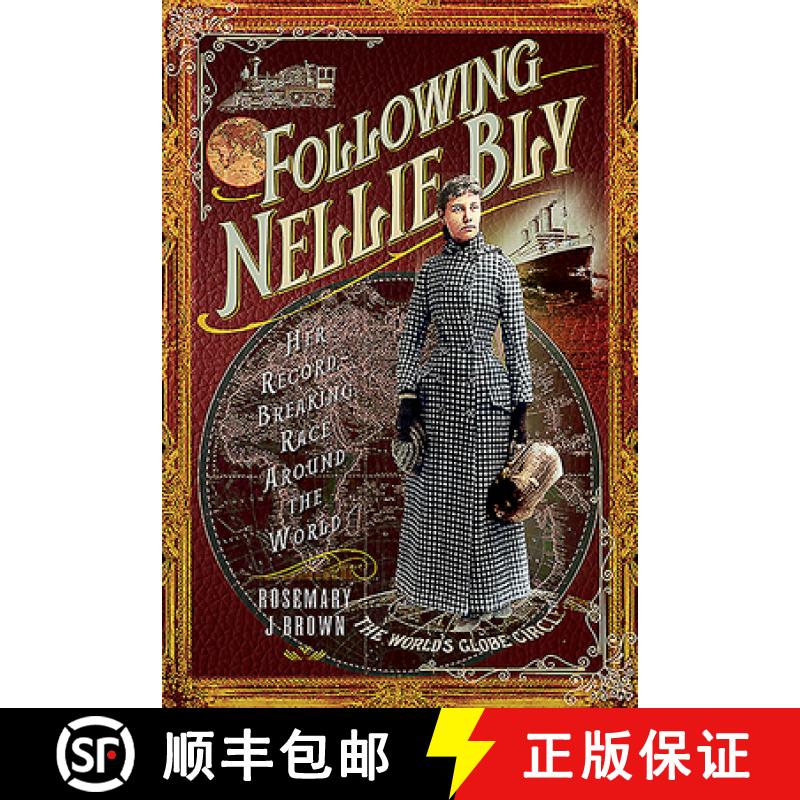 【3-4周达】Following Nellie Bly: Her Record-Breaking Race Around the World [9781526761408]